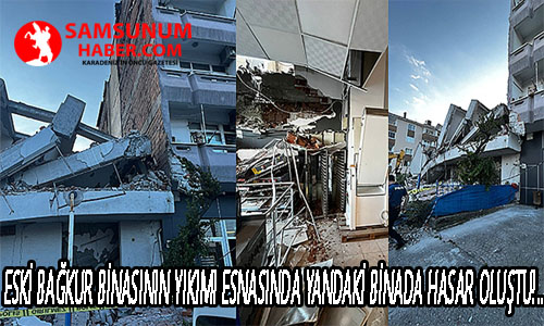 Eski BAĞKUR Binasının Yıkımı Esnasında Yandaki Binada Hasar Oluştu!…