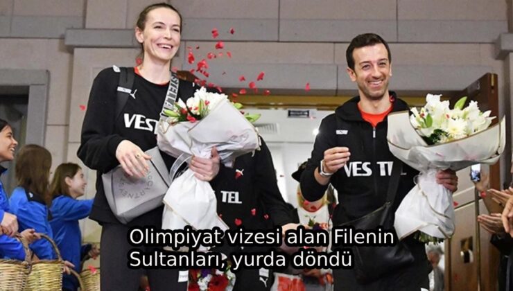 Olimpiyat vizesi alan Filenin Sultanları, yurda döndü