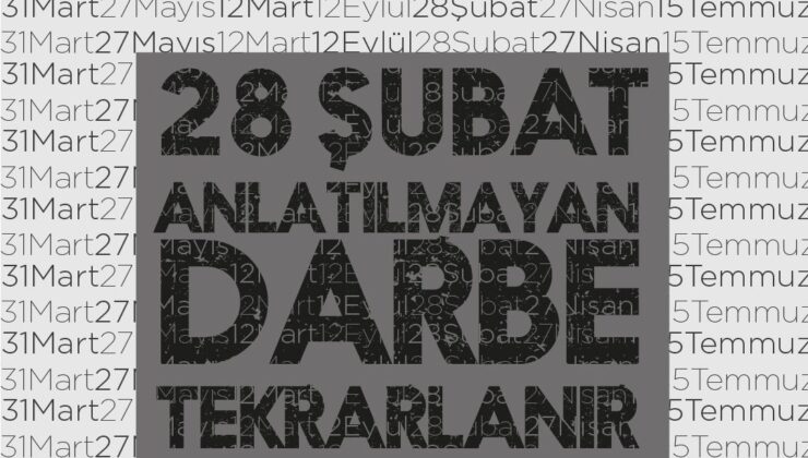 Milletimiz 28 Şubatçıları ebedi yok oluşa ve aşağılanmaya mahkûm etti