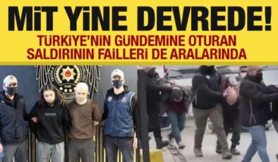 MİT’ten büyük operasyon! Türkiye’nin gündemine oturan saldırının failleri de aralarında