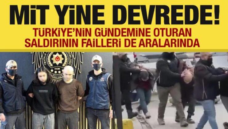 MİT’ten büyük operasyon! Türkiye’nin gündemine oturan saldırının failleri de aralarında