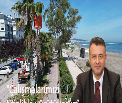 BAŞKAN DOĞAN: “ATAKUM SAHİLİMİZİ GURUR DUYACAĞIMIZ BİR  NOKTAYA TAŞIYACAĞIZ”